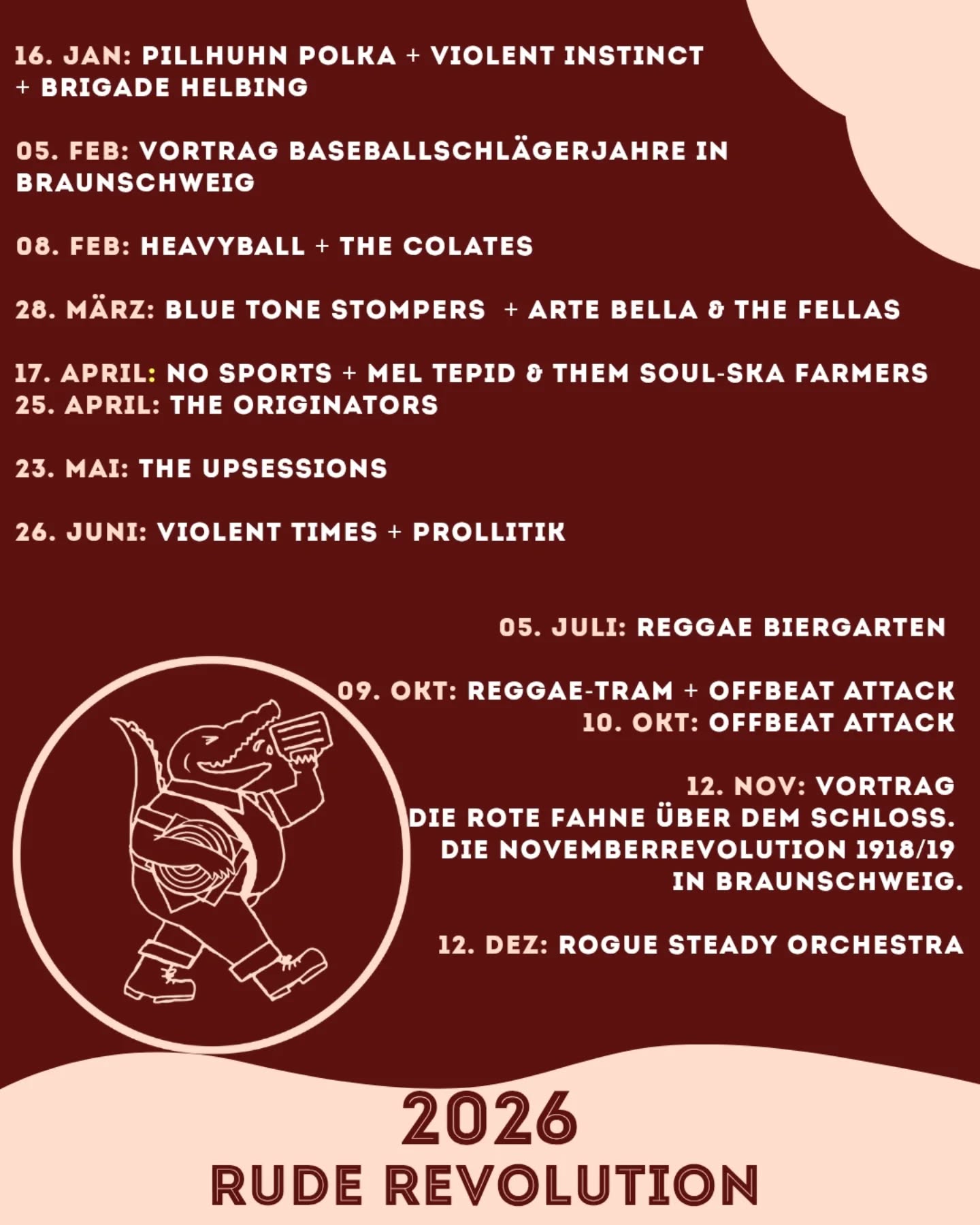 Jahresplanung 2026 – die ersten Termine stehen. 
Ein paar Konzerte sind schon fix, und die Reggae‑Quote macht richtig Freude.

Noch kein Fünf‑Jahresplan, aber das Fundament steht. 

Jetzt die Frage an euch: 
👉 Auf welche Bands freut ihr euch am meisten? 
👉 Welche wollt ihr unbedingt noch dabei haben? 
👉 Habt ihr eine Veranstaltungsidee, die wir gemeinsam auf die Beine stellen sollten? 

#ruderevolution #NexusBS #Braunschweig #livegigs #antifa @pillhuhn_polka @violentinstinct 
@brigadehelbing @heavyballreal l #thecolates @bluetonestompers @artebellafellas @no_sports_band  @meltepidsoulska @the_originators_ @theupsessions @violenttimesband @prollitik.oi @roguesteadyorchestra