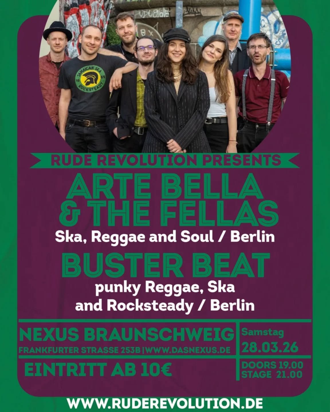 Blue Tone Stompers fallen leider am 28. März aus - dafür springen Buster Beat aus Berlin ein,

Arte Bella & The Fellas kommen mit einer Mischung aus Ska, Reggae und Einflüssen von den Skatalites bis Manu Chao nach Braunschweig. Die „Offbeat-Messengers“
 haben sich vorgenommen, eure Beine zum Tanzen zu bringen – getreu dem Motto: Respect the roots – enjoy the fruits!

Dazu gibt es das Nexus Debüt von Buster Beat. Die Band hat sich erst Anfang 2025 in Berlin formiert und bringt einen ziemlich dreckigen Sound mit: Die rohe Energie von Punk trifft auf die Grooves von Reggae und Rocksteady. Direkt aus den Berliner Hinterhöfen, ungeschliffen und tanzbar.

Wann: 28. März
Doors: 19:00 Uhr
Wo: Nexus Braunschweig (Frankfurter Str. 253b)
Eintritt: 10 €

#ruderevolution #braunschweig #nexusbs #ska