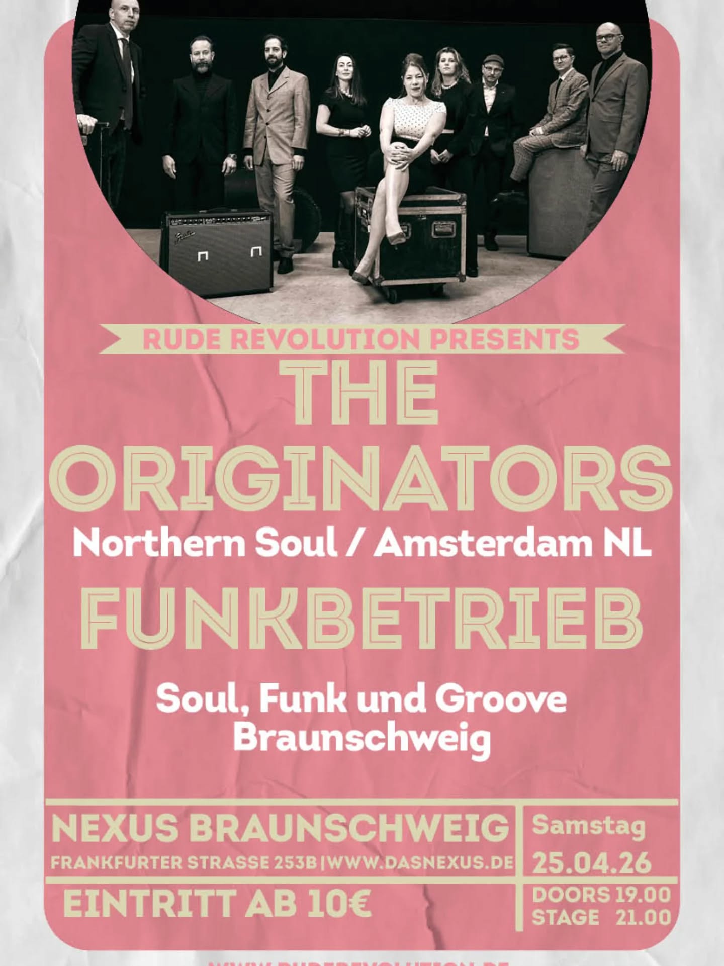 Northern Soul aus Amsterdam trifft auf Funk aus Braunschweig.

The Originators + Funkbetrieb – ein Abend für volle Floors und verschwitzte Shirts.
The Originators stehen für New Style Northern Soul in Reinkultur: 9-köpfige Band, treibende Bläser, große Soul-Stimme und genau die Energie, die man sonst eher aus Wigan Casino kennt als von heutigen Bühnen. Northern Soul mit Haltung – und Blick nach vorn.

Funkbetrieb aus Braunschweig: Funk, Brazilian Jazz und Fusion, die direkt nach vorn gehen. Fette Grooves, warme Synths, rockige Gitarren – alles drin, alles tanzbar.

Im Anschluss legt DJ Wopi im Saal zum Tanz auf.

📅 Samstag, 25. April im Nexus Braunschweig 
🕖 Einlass 19:00 | Beginn 21:00
🎟 Eintritt ab 10 €
#ruderevolution #Braunschweig #northernsoul